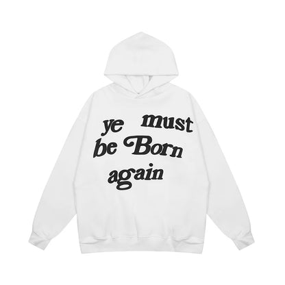 Ye Must Be Born Again Hoodie