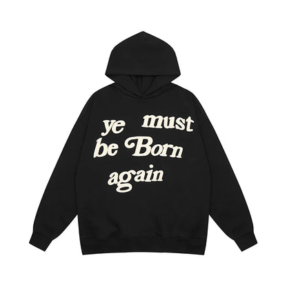 Ye Must Be Born Again Hoodie