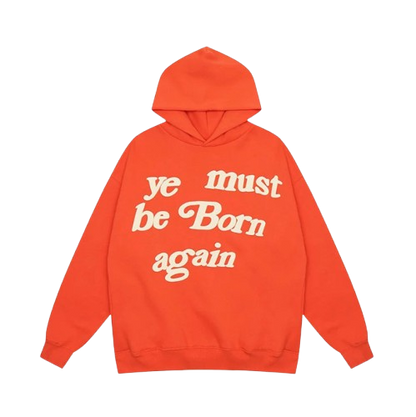 Ye Must Be Born Again Hoodie